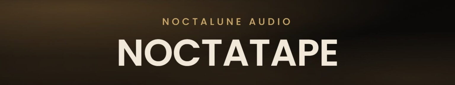 Noctalune Audio「NoctaTape」サチュレーション・HighCut・Wobbleを組み合わせ、温かく揺れるヴィンテージテープの質感を作れるLoFiエフェクト
