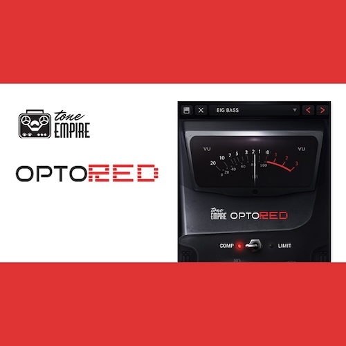 Tone Empire「OptoRED」ボーカルやミックスバスを自然にまとめられるオプティカルコンプレッサー｜DTMプラグインセール