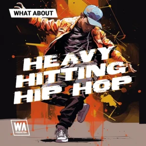 W. A. Production「Heavy Hitting Hip Hop」808・ドラム・メロディ・MIDI・Serumプリセットを収録したヒップホップ制作素材集｜DTMプラグインセール