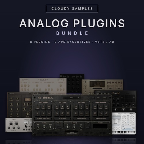 Cloudy Samples「Analog Plugins Bundle」ミックス処理から音作りまで対応！アナログ質感・Lo-Fi・ステレオ処理・サンプラー・ピアノ音源まで8製品を収録した制作バンドル｜DTMプラグインセール