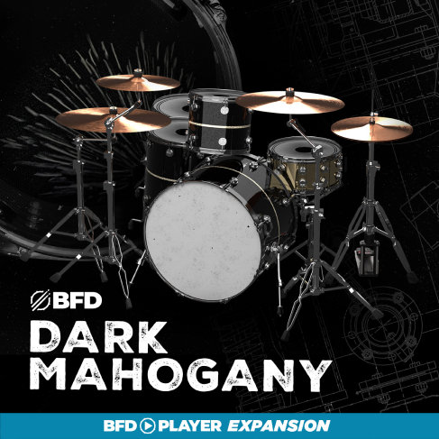 BFD「BFD Player Expansion: Dark Mahogany」マホガニー製ドラムキットの深く重厚なサウンドを収録！ハードロック・メタル向け拡張音源｜DTMプラグインセール