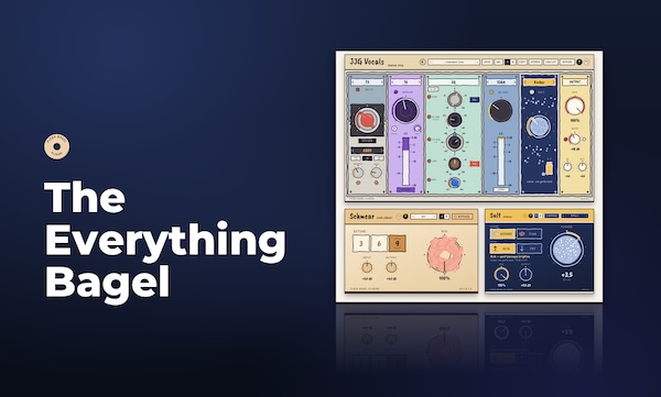 Pizza Bagel Plugins「The Everything Bagel」ボーカルの音作りを効率化!チャンネルストリップ・エンハンサー・ステレオワイドナーを収録した3製品バンドル|DTMプラグインセール