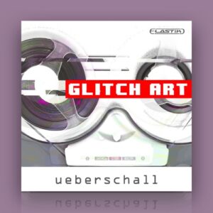 Ueberschall「Glitch Art」グリッチ・IDM・エレクトロニカ向けの496種類のループを収録！複雑なビートからメロディまで制作できるサウンドライブラリ｜DTMプラグインセール