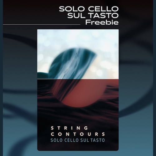Strezov Sampling「Solo Cello Sul Tasto」柔らかく繊細なチェロの響きを再現！自然な音量変化とフレージングで感情豊かな演奏を作れる無料Kontakt音源｜DTMプラグインセール